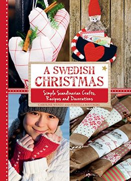 portada A Swedish Christmas: Simple Scandinavian Crafts, Recipes and Decorations (en Inglés)