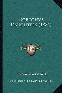 portada dorothy's daughters (1881) (en Inglés)