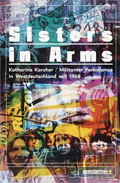 portada Sisters in Arms: Militanter Feminismus in Westdeutschland Seit 1968 (en Alemán)