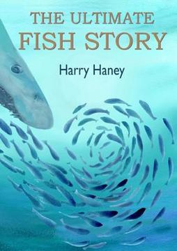 portada the ultimate fish story (in English)