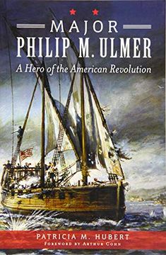 portada Major Philip m. Ulmer: A Hero of the American Revolution (Military) (en Inglés)