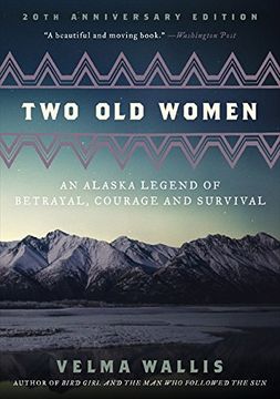 portada Two Old Women: An Alaska Legend of Betrayal, Courage and Survival (en Inglés)