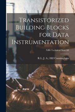 portada Transistorized Building Blocks for Data Instrumentation; NBS Technical Note 68 (en Inglés)