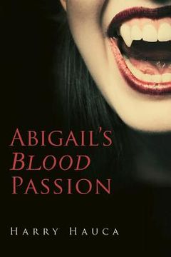 portada Abigail's Blood Passion (en Inglés)