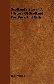 portada scotland's story - a history of scotland for boys and girls (in English)