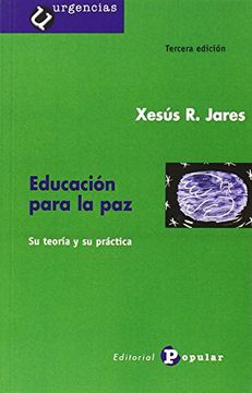 portada Educación Para la Paz: Su Teoría y su Práctica (Urgencias)