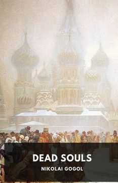portada Dead Souls by Nikolai Gogol: Unabridged 1842 Original Version 
