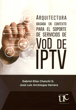 portada ARQUITECTURA BASADA EN CONTEXTO PARA EL SOPORTE DE SERVICIOS DE VOD DE IPTV