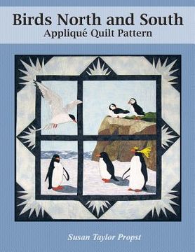 portada Birds North and South: Applique Quilt Pattern (en Inglés)