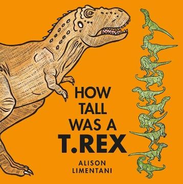 portada How Tall was a t. Rex? (Wild Facts and Amazing Maths) (en Inglés)