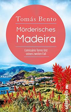 portada Mörderisches Madeira: Comissário Torres Löst Seinen Zweiten Fall | der Perfekte Urlaubskrimi für Alle Fans der Blumeninsel (Ein Madeira-Krimi, Band 2) (en Alemán)