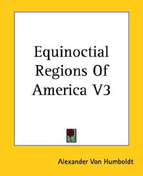 portada equinoctial regions of america v3 (en Inglés)