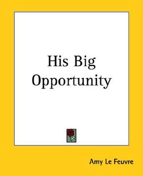 portada his big opportunity (en Inglés)