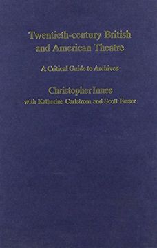 portada Twentieth-Century British and American Theatre: A Guide to Archives (en Inglés)