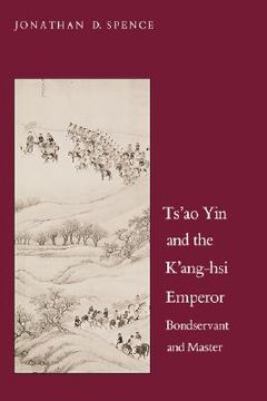 portada tsao yin and the kang-hsi emperor: bondservant and master, second edition (en Inglés)