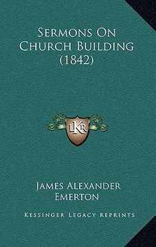 portada sermons on church building (1842) (en Inglés)