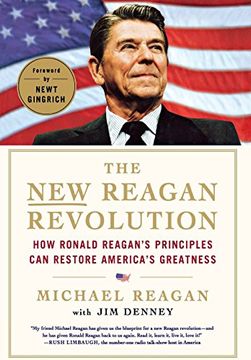 portada The new Reagan Revolution: How Ronald Reagan's Principles can Restore America's Greatness (en Inglés)