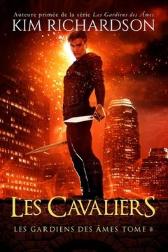 portada Les gardiens des ames, Tome 8: Les Cavaliers (in French)