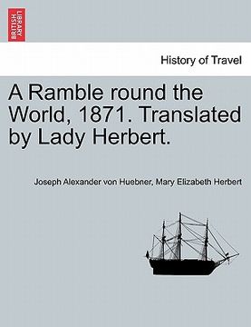 portada a ramble round the world, 1871. translated by lady herbert. (en Inglés)