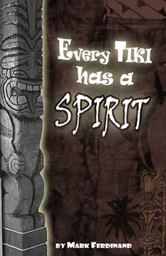 portada Every Tiki has a Spirit - In Black and White (in English)