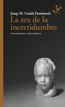 portada La era de la Incertidumbre (in Spanish)