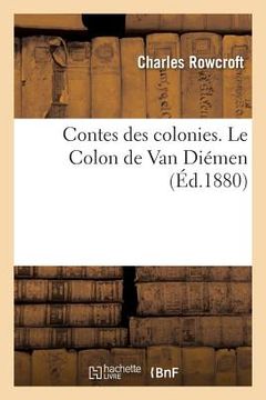 portada Contes Des Colonies. Le Colon de Van Diémen (en Francés)