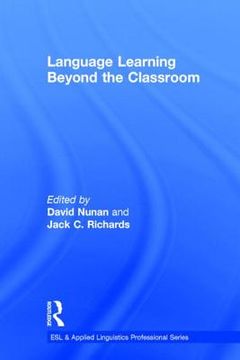 portada Language Learning Beyond The Classroom (esl & Applied Linguistics Professional Series) (en Inglés)