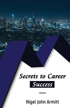 portada Secrets to Career Success (en Inglés)