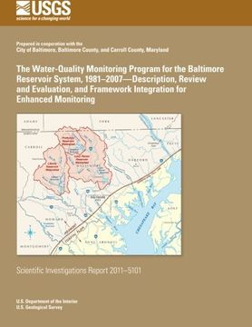 portada The Water-Quality Monitoring Program for the Baltimore Reservoir System, 1981?2007?Description, Review and Evaluation, and Framework Integration for Enhanced Monitoring