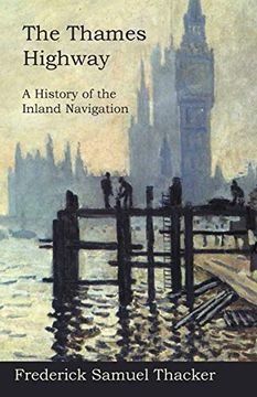 portada The Thames Highway - a History of the Inland Navigation (en Inglés)