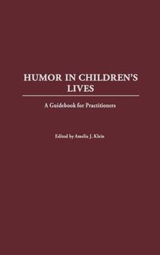 portada humor in children's lives: a guid for practitioners (en Inglés)