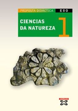Ciencias da Natureza 1º ESO (2007) (Libros De Texto - Educación Secundaria Obrigatoria - Ciencias Da Natureza)