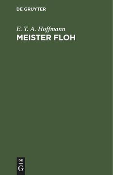 portada Meister Floh: Ein Mährchen in Sieben Abentheuern Zweier Freunde (en Alemán)
