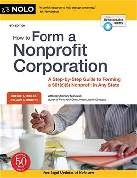 portada How to Form a Nonprofit Corporation: A Step-By-Step Guide to Forming a 501C3 Nonprofit in any State (How to Form Your own Nonprofit Corporation) (en Inglés)