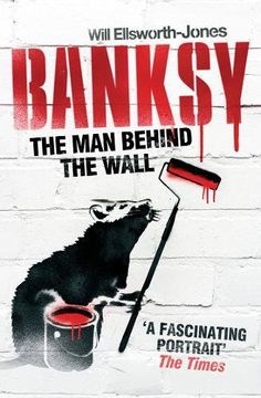 portada Banksy: The Man Behind the Wall