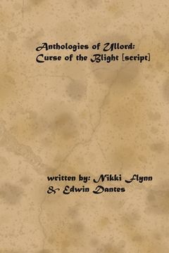 portada Anthologies of Ullord: The Curse of the Blight (Script) (en Inglés)