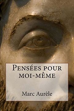 portada Pensées Pour Moi-Même (en Francés)