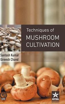 portada Techniques of Mushroom Cultivation (en Inglés)