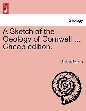 portada a sketch of the geology of cornwall ... cheap edition. (en Inglés)