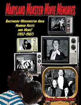 portada Maryland Monster Movie Memories Baltimore-Washington Area Horror Hosts and More! (1957-1987) (en Inglés)