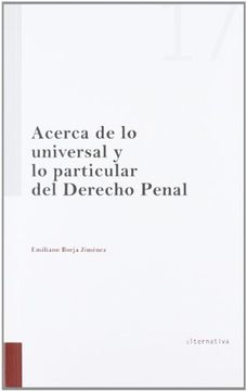 portada Acerca de lo Universal y lo Particular del Derecho Penal (in Spanish)