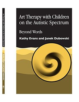 portada Art Therapy With Children on the Autistic Spectrum: Beyond Words