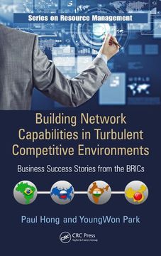 portada Building Network Capabilities in Turbulent Competitive Environments: Business Success Stories from the Brics (en Inglés)