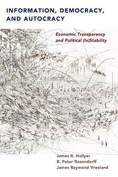 portada Information, Democracy, and Autocracy: Economic Transparency and Political (In)Stability (in English)