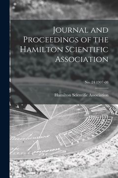 portada Journal and Proceedings of the Hamilton Scientific Association; no. 24 1907-08 (en Inglés)