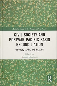 portada Civil Society and Postwar Pacific Basin Reconciliation: Wounds, Scars, and Healing (en Inglés)