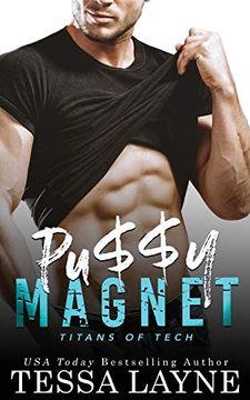 portada Pu$$Y Magnet: A Very Naughty Romcom (Titans of Tech) (en Inglés)