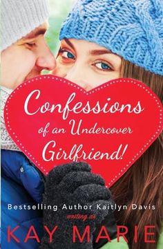 portada Confessions of an Undercover Girlfriend! (en Inglés)