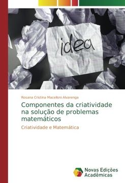 portada Componentes da criatividade na solução de problemas matemáticos: Criatividade e Matemática