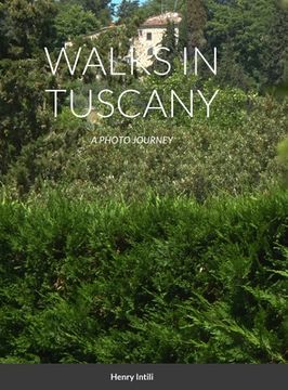 portada Walks in Tuscany: A Photo Journey